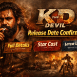 KD The Devil movie featured image showing Dhruva Sarja in intense rugged look, fiery background, action scene, and text highlighting KD The Devil Release Date, full details, star cast and latest update.